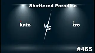 OpenRA Shoutcast #465: Shattered Paradise! Kato versus Tro