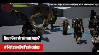 Crie Seu Jogo  Na UnrealEngine 4 Epi.14