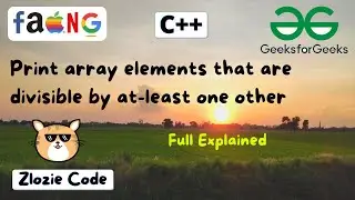 Print array elements that are divisible by at-least one other C++ || GFG Problem 