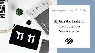 Styling the Links in the Footer of Your Squarespace Website