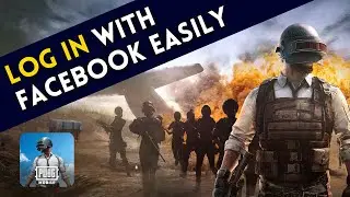 How to Log Into PUBG Mobile with Facebook 2025?