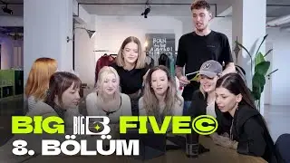 Big5 Türkiye | 8. Bölüm : İLK RAP GÖREVİ