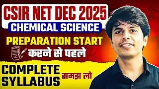 CSIR NET December 2025 | CSIR NET Chemical Science Syllabus 2025 | CSIR NET Chemistry Preparation