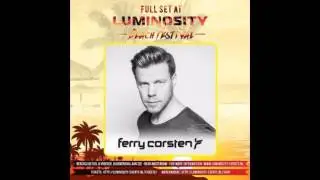 Ferry Corsten producerset, live at Luminosity Beach Festival 2017 [June 22, 2017]