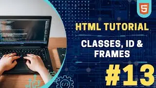 HTML Classes, I'd & Frames