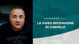 PHOTOMASTERY SCHOOL | La video recensione di Carmelo
