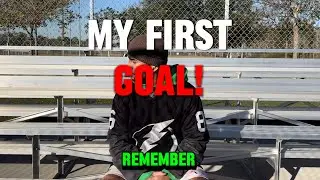 What was your first goal like? My First Goal