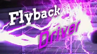 How to make a flyback driver.