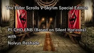 Skyrim PI-CHO ENB with Nolvus Reshade