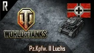 ► World of Tanks: PzKpfw II Luchs, German Tier IV light tank [7 kills, 2635 dmg]