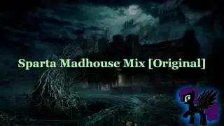 Sparta Madhouse Mix [Original] (-Reupload-)