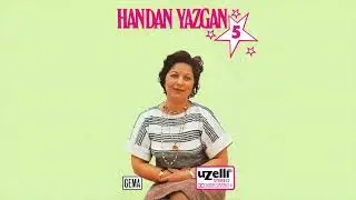 Yaylanın Soğuk Suyu - Handan Yazgan (Handan Yazgan 5 Albümü)