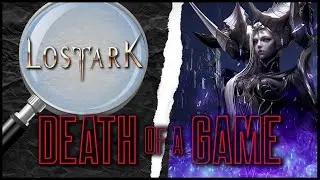 Death of a Game: Lost Ark