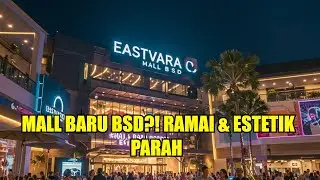 EASTVARA MALL BSD TERBARU! SPOT HITS & ESTETIK DI BSD CITY | TEMPAT NONGKRONG | FEIYU POCKET 3