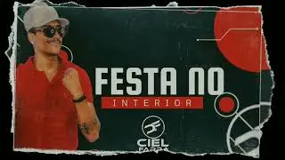 FESTA NO INTERIOR - CIEL FARRA (MÚSICA NOVA)