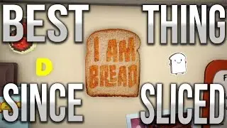 Best Thing Since Sliced - I Am Bread