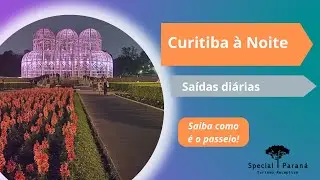 Passeio Curitiba à Noite