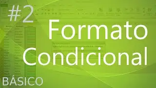 Formato Condicional en Excel 2010 - 2/3