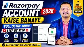 Razorpay Account Kaise Banaye 2026 | Full Setup Guide Step by Step (Best Payment Gateway in India)