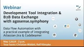 Development Tool Integration & B2B Data Exchange with agosense.symphony • Webinar May 2024