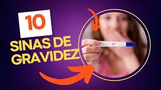 Saíba os Sinais e Sintomas de Gravidez