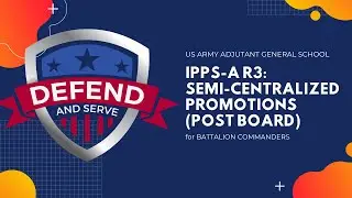 Semi-Centralized Promotions | IPPS-A R3 | Battalion CDRs