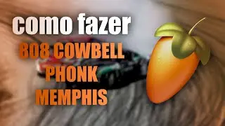 Como fazer um beat 808 Cowbell/Phonk/Memphis