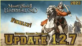 Mount and Blade 2 Bannerlord Update 1.2.7 (Console Cheats Are Here)