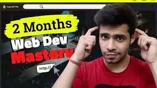 Mastering Web Development in 2 Months || Complete Plan from a Sr. Web Developer