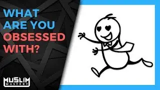 What Are You Obsessed With?