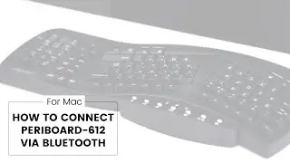PERIBOARD-612 | How to Connect to Mac via Bluetooth | Perixx