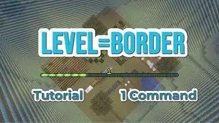 LEVEL=BORDER  Tutorial (One Command)(1.13-1.20)(Minecraft)