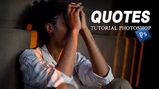 TUTORIAL MEMBUAT QUOTES DI PHOTOSHOP | MUDAH BUAT PEMULA
