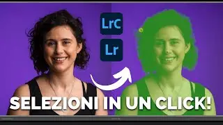 MASCHERE E SELEZIONI COMPLESSE... IN UN CLICK! | Aggiornamento Lightroom Ottobre 2021