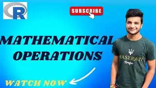 Mathematical Operation | Basic r programming tutorial | r course | r playlist for data analysis.