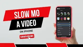 How To Slow Mo A Video On iPhone