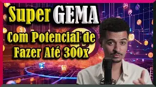 🚀👉 Uma GEMA Com  Potencial De Multiplicar Seu Capital Em Até 300 Vezes! 1000$ Virar 300.000$