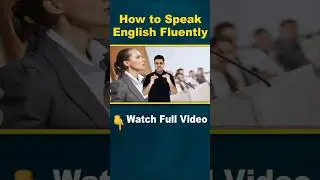 Tip - 1, How to Speak English Fluently  