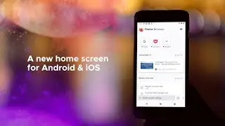 The all new Firefox homepage on Android and iOS