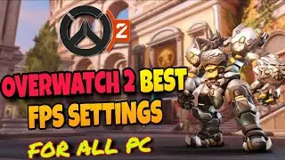 OVERWATCH 2 BEST FPS SETTINGS🔥 OVERWATCH 2 FPS BOOST SETTINGS🔥 OVERWATCH SETTINGS FOR LOW END PC