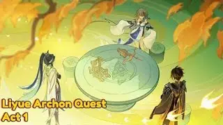 Liyue Archon Quest Act 1 Explained | Genshin Impact