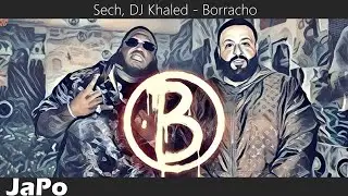 〖English Translation〗Sech, DJ Khaled - Borracho (Lyrics)