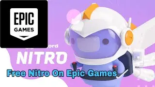 🎁GET DISCORD NITRO FOR FREE FROM EPIC GAMES 🎁[ NO MONEY OR CREDIT CARD ]