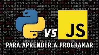 Python vs Javascript para aprender a programar | Diferencias y Similitudes  2019