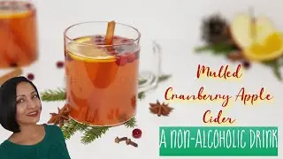 Mulled Cranberry Apple Cider | Christmas Special     