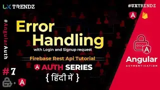 Error Handling with Auth Request In Angular |  Angular Authentication Tutorial in hindi (2021) [#7]