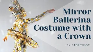 Mirror Ballerina Costume with a Crown for circus performances by ETERESHOP