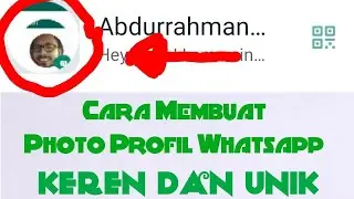 Cara Membuat Photo Profil Whatsapp Kamu Sangat Unik