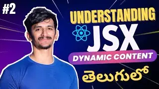 React JS Tutorial in Telugu #2 — JSX Explained Clearly | Dynamic Content, Expressions & Rules