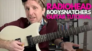 Bodysnatchers by Radiohead Guitar Tutorial - Guitar Lessons with Stuart!
